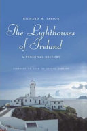 The lighthouses of Ireland : a personal history /