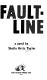 Faultline : a novel /