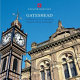Gateshead : architecture in a changing English urban landscape /