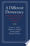 A different democracy : American government in a thirty-one-country perspective /