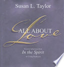 All about love : favorite selections from In the spirit : on living fearlessly /