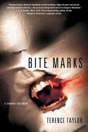 Bite marks : a vampire testament /