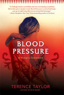 Blood pressure : a vampire testament /