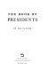 The book of presidents.