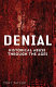 Denial : history betrayed /