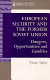 European security and the former Soviet Union : dangers, opportunities and gambles /