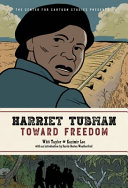 Harriet Tubman : toward freedom /