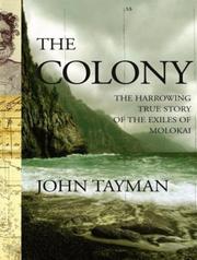 The colony : the harrowing true story of the exiles /