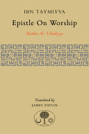 Epistle on worship : risalat al-'ubudiyya /
