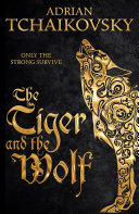 The tiger and the wolf /