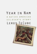 Year in Nam : a Native American soldier's story /