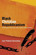 Black Christian Republicanism : the writings of Hilary Teage (1805-1853), founder of Liberia /