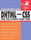 DHTML and CSS for the World Wide Web /