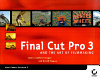 Final Cut Pro 3 and the art of filmmaking /