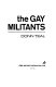 The gay militants /