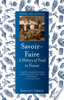 Savoir-faire : a history of food in France /