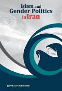 Islam and gender politics in Iran /