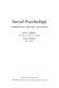 Social psychology : interdependence, interaction, and influence /