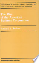 The rise of the American business corporation /