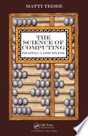 The science of computing : shaping a discipline /