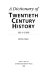 A dictionary of twentieth century history : 1914-1990 /