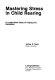 Mastering stress in child rearing : a longitudinal study of coping and remission /