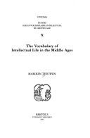 The vocabulary of intellectual life in the Middle Ages /