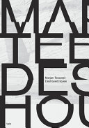 Marjan Teeuwen : destroyed house /