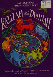 Kalilah and Dimnah : fables from the ancient East /