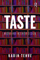 Taste : media and interior design /