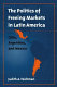 The politics of freeing markets in Latin America : Chile, Argentina, and Mexico /