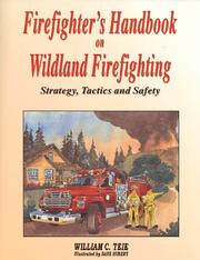 Firefighter's handbook on wildland firefighting : strategy, tactics, and safety /