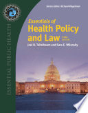 Essentials of health policy and law /