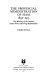 The provincial administration of Siam, 1892-1915 : the Ministry of the Interior under Prince Damrong Rajanubhab /