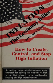 Inflation, the economy killer : how to create, control, and stop high inflation /