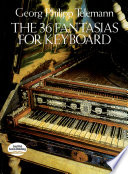 The 36 fantasias for keyboard /