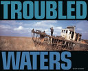 Troubled waters /