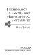 Technology licensing and multinational enterprises /