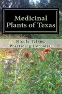 Medicinal plants of Texas /