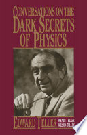 Conversations on the dark secrets of physics /