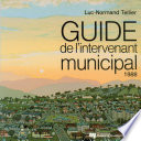 Guide de l'intervenant municipal /