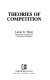 Theories of competition /