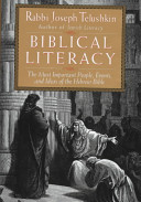 Biblical literacy : the most important people, events, and ideas of the Hebrew Bible /