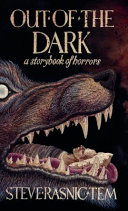 Out of the dark : a storybook of horrors /