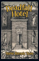 Deadfall Hotel /