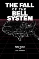 The fall of the Bell system : a study in prices and politics /