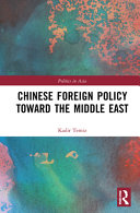 Chinese foreign policy toward the Middle East /