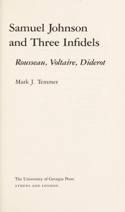 Samuel Johnson and three infidels : Rousseau, Voltaire, Diderot /
