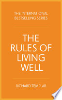 The Rules of Living Well /