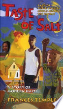 Taste of salt : a story of modern Haiti /